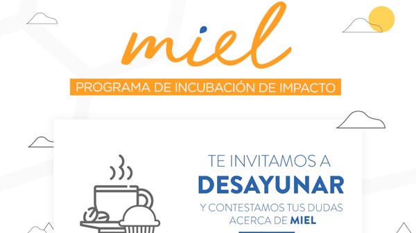 Desayuno emprendedor para conocer más del programa «Miel»