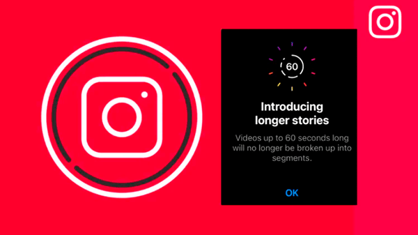Instagram permitirá grabar Historias de 60 segundos