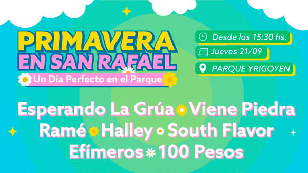 Se viene «Primavera en el Parque» para este 21 de septiembre en San Rafael: Shows de Estelares y artistas locales, Food Trucks, escenario Chill y mucho mas