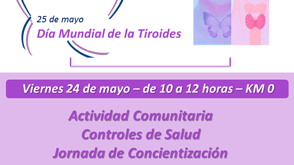 Día Mundial de la Tiroides: jornada informativa y de concientización en el KM 0
