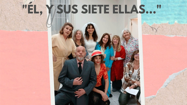 La obra “Él, y sus siete ellas” se presenta en Espacio Inca